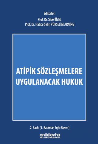 Atipik Sözleşmelere Uygulanacak Hukuk (Ciltli) Hatice Selin Pürselim