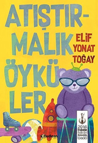 Atıştırmalık Öyküler Elif Yonat Toğay