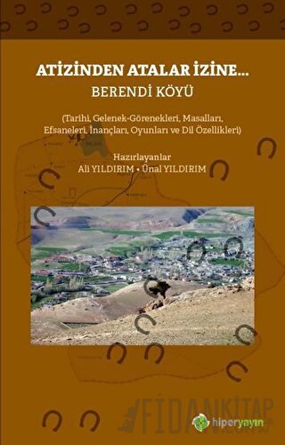 Atizinden Atalar İzine - Berendi Köyü Ali Yıldırım