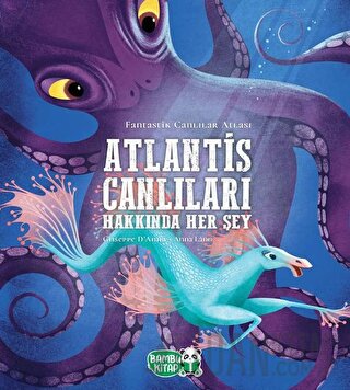 Atlantis Canlıları Hakkında Her Şey Chiara Danna