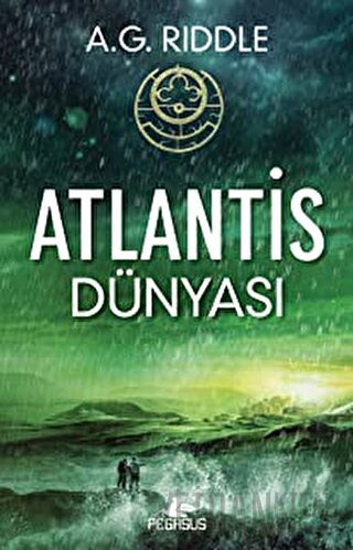 Atlantis Dünyası A. G. Riddle