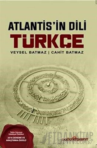 Atlantis’in Dili Türkçe Cahit Batmaz