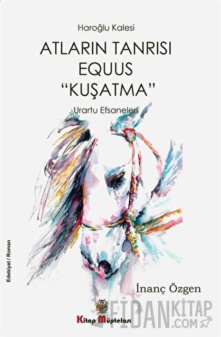 Atların Tanrısı Equus "Kuşatma" İnanç Özgen