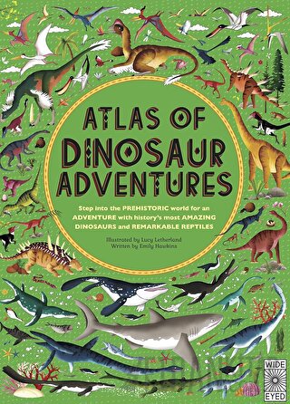 Atlas Of Dinosaur Adventures Emily Hawkins