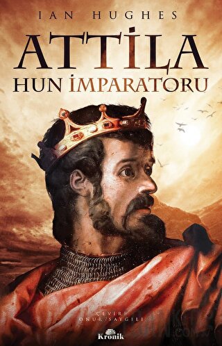 Attila - Hun İmparatoru Ian Hughes