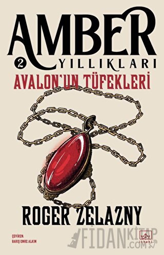 Avalon'un Tüfekleri - Amber Yıllıkları 2 Roger Zelazny