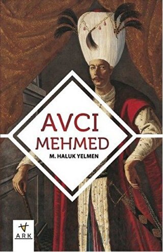 Avcı Mehmed M. Haluk Yelmen