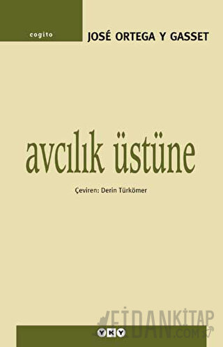 Avcılık Üstüne Jose Ortega y Gasset