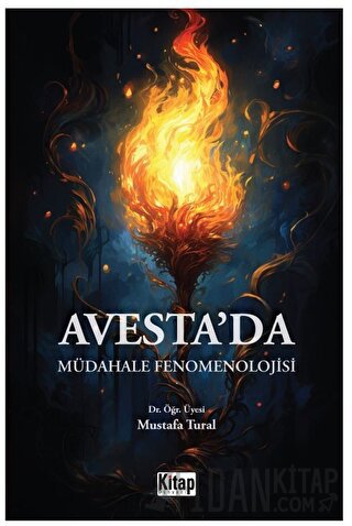 Avesteda Müdahale Fenomenolojisi Mustafa Tural