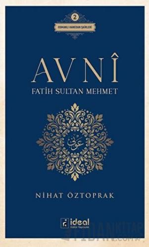 Avni - Fatih Sultan Mehmet Nihat Öztoprak