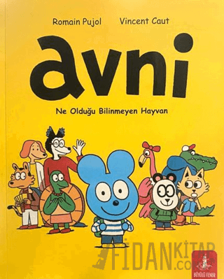 Avni: Ne Olduğu Bilinmeyen Hayvan Romain Pujol