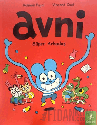 Avni: Süper Arkadaş Romain Pujol