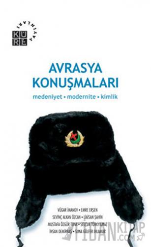 Avrasya Konuşmaları Emre Erşen