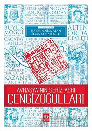 Avrasya'nın Sekiz Asrı Çengizoğulları Hayrunnisa Alan