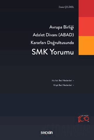 Avrupa Birliği Adalet Divanı &#40;ABAD&#41; Kararları DoğrultusundaSMK