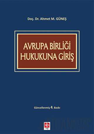 Avrupa Birliği Hukukuna Giriş Ahmet M. Güneş