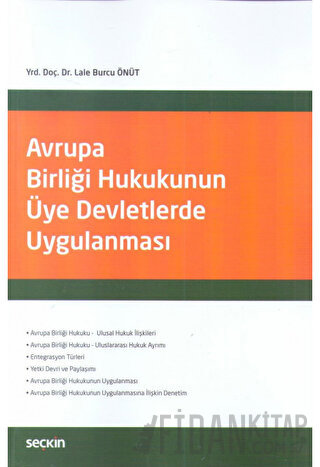 Avrupa Birliği Hukukunun Üye Devletlerde Uygulanması Lale Burcu Önüt