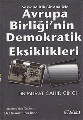 Avrupa Birliği’nin Demokratik Eksiklikleri Murat Cahid Cıngı