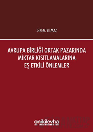 Avrupa Birliği Ortak Pazarında Miktar Kısıtlamalarına Eş Etkili Önleml