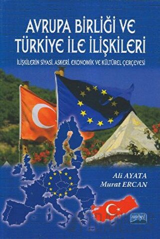 Avrupa Birliği ve Türkiye ile İlişkileri Ali Ayata