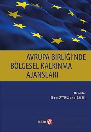 Avrupa Birliği'nde Bölgesel Kalkınma Ajansları Didem Saygın