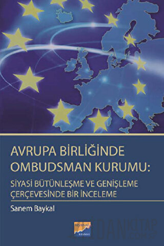 Avrupa Birliğinde Ombudsman Kurumu: Siyasi Bütünleşme ve Genişleme Çer