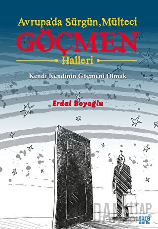 Avrupa’da Sürgün, Mülteci, Göçmen Halleri Erdal Boyoğlu