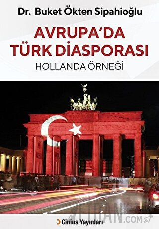 Avrupa’da Türk Diasporası Buket Ökten Sipahioğlu