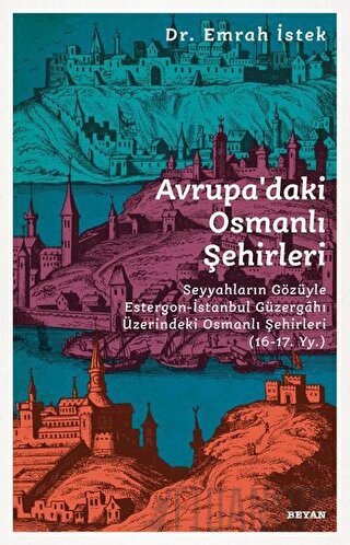 Avrupa’daki Osmanlı Şehirleri Emrah İstek