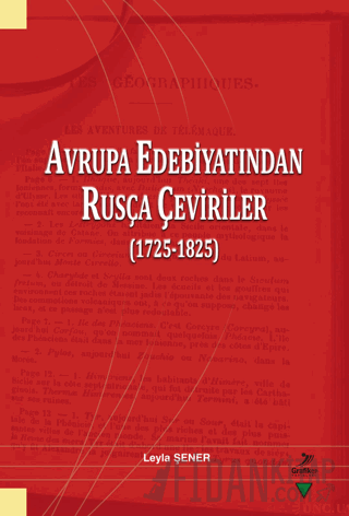 Avrupa Edebiyatından Rusça Çeviriler (1725-1825) Leyla Şener