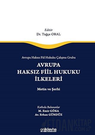 Avrupa Haksız Fiil Hukuku Çalışma Grubu Avrupa Haksız Fiil Hukukunun İ