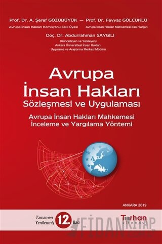 Avrupa İnsan Hakları Sözleşmesi ve Uygulaması A. Şeref Gözübüyük