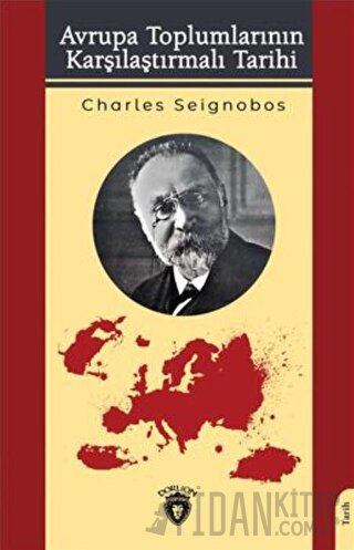 Avrupa Toplumlarının Karşılaştırmalı Tarihi Charles Seignobos