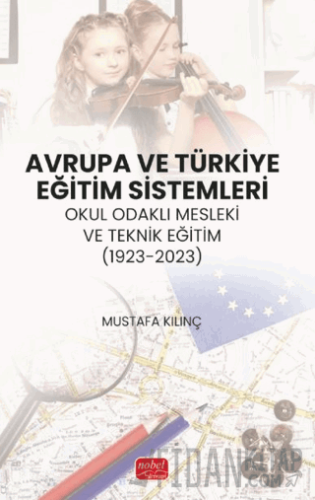 Avrupa ve Türkiye Eğitim Sistemleri Mustafa Kılınç