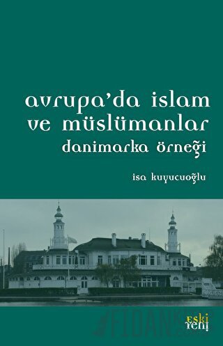 Avrupa'da İslam ve Müslümanlar İsa Kuyucuoğlu