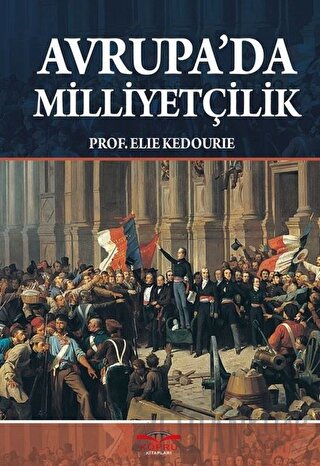 Avrupa'da Milliyetçilik Elie Kedourie