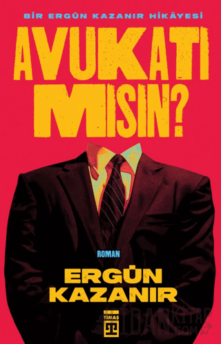 Avukatı Mısın? Ergün Kazanır