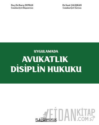 Avukatlık Disiplin Hukuku (Ciltli) Suat Çalışkan