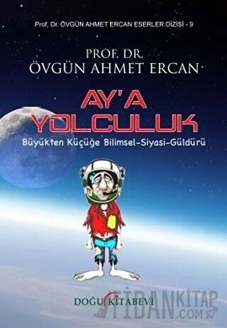 Ay’a Yolculuk Övgün Ahmet Ercan