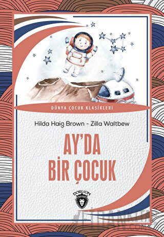 Ay’da Bir Çocuk Hilda Haig Brown