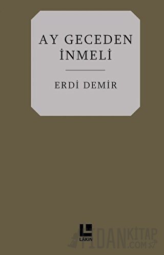 Ay Geceden İnmeli Erdi Demir