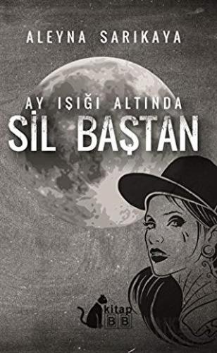 Ay Işığı Altında Sil Baştan Aleyna Sarıkaya