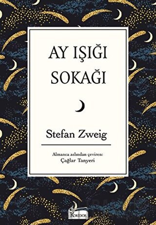 Ay Işığı Sokağı (Ciltli) Stefan Zweig