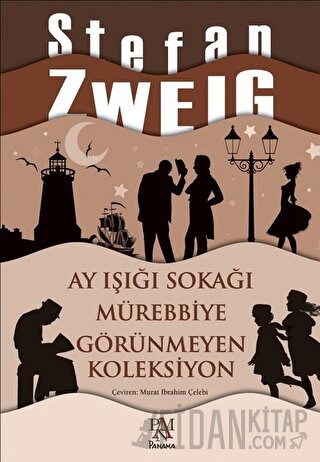 Ay Işığı Sokağı - Mürebbiye - Görünmeyen Koleksiyon Stefan Zweig