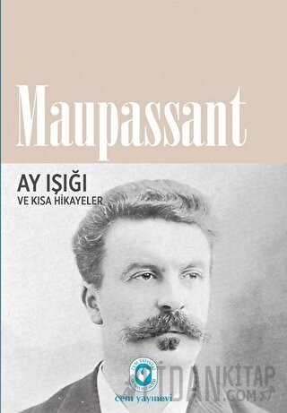 Ay Işığı ve Kısa Hikayeler Guy de Maupassant