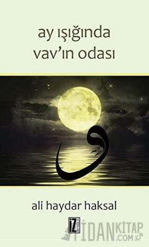 Ay Işığında Vav'ın Odası Ali Haydar Haksal