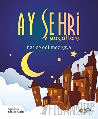 Ay Şehri Masalları Hatice Eğilmez Kaya