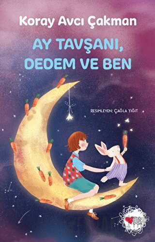 Ay Tavşanı, Dedem ve Ben Koray Avcı Çakman