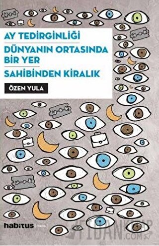 Ay Tedirginliği - Dünyanın Ortasında Bir Yer - Sahibinden Kiralık Özen