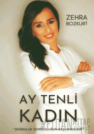 Ay Tenli Kadın Zehra Bozkurt